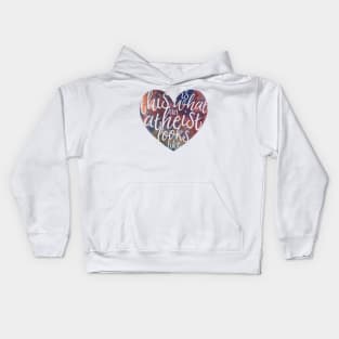 This is What an Atheist Looks Like - Galaxy Heart Kids Hoodie